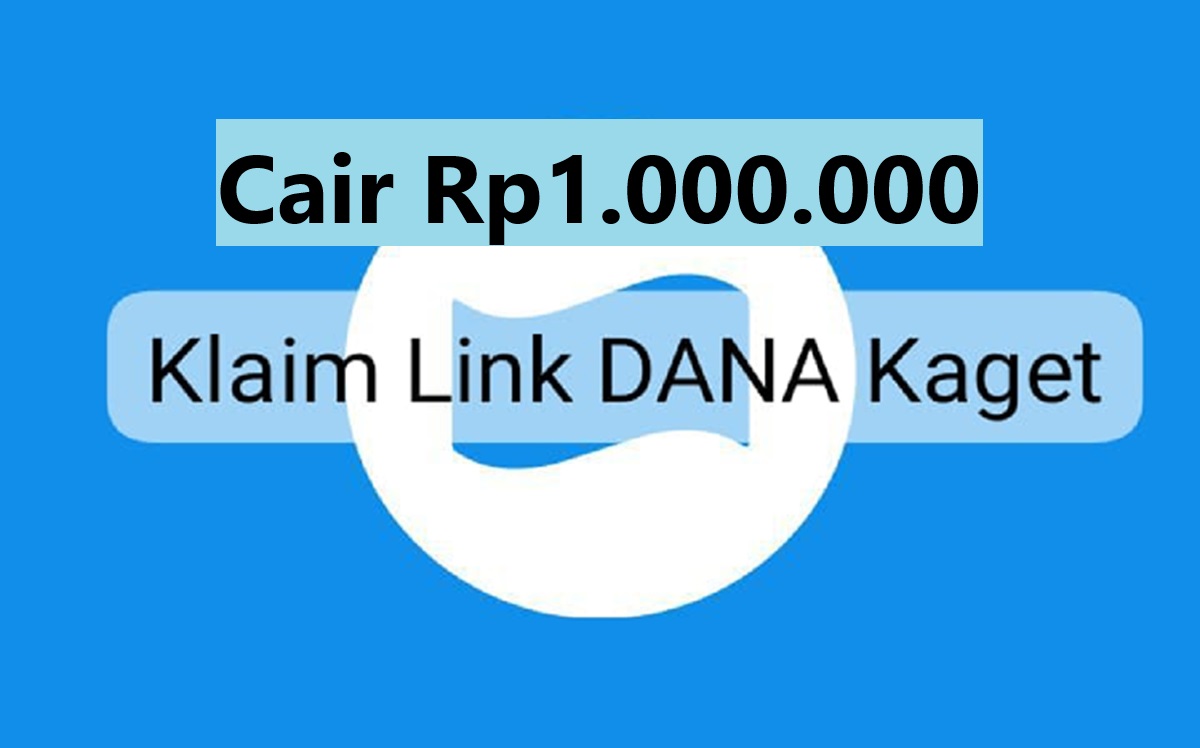  Tanpa Ribet! Begini Cara Klaim Link DANA Kaget untuk Cairkan Saldo Rp1 Jutaan