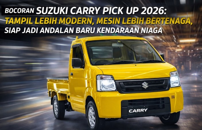 Bocoran Suzuki Carry Pick Up 2026: Tampil Lebih Modern, Mesin Lebih Bertenaga hingga Irit BBM