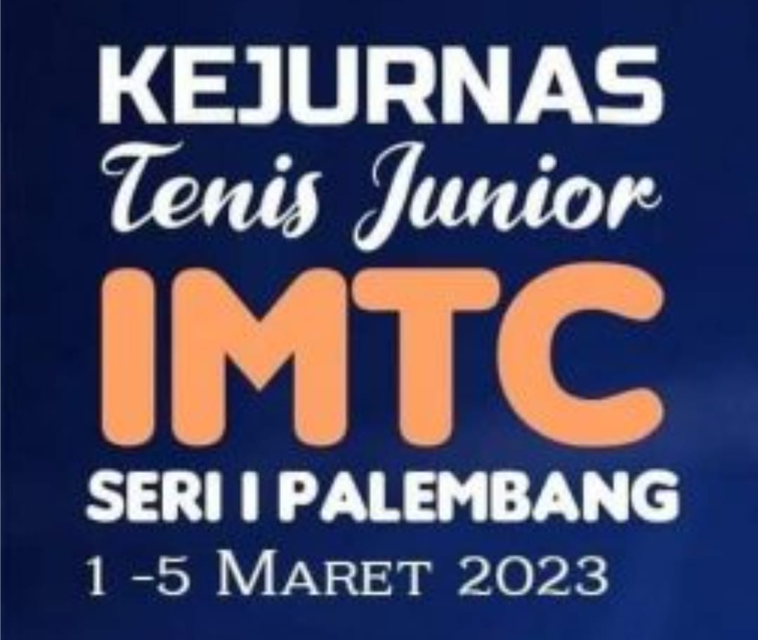 Kabar Gembira, Ayo Ikuti Kejurnas  Tenis Junior IMTC di Jakabaring Sport City Palembang