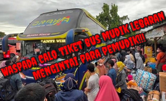 Waspada Calo Tiket Mengingatkan Menjelang Mudik Lebaran, Begini Ciri-Cirinya