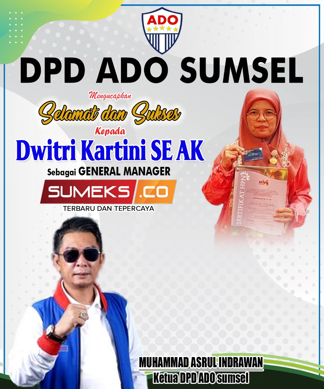 DPD ADO Sumsel Mengucapkan Selamat dan Sukses Kepada Dwitri Kartini General Manager SUMEKS.CO
