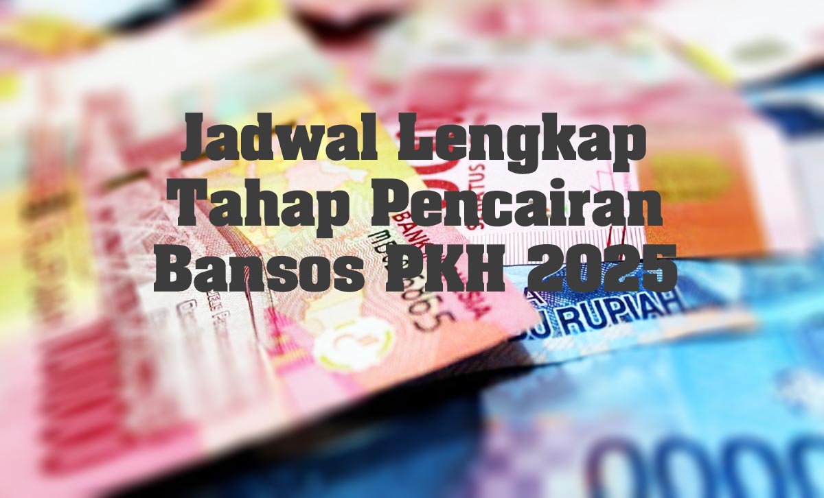 TERBARU! Cara Cek NIK KTP Penerima Bansos PKH 2025 Plus Jadwal Lengkap Tahap Pencairan