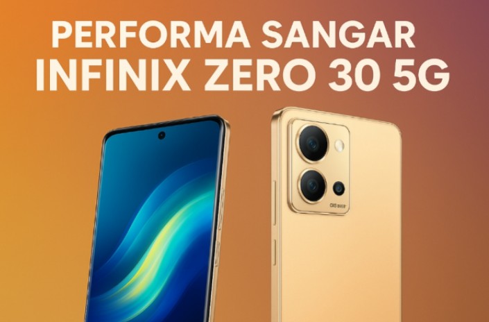 Infinix Zero 30 5G: Performa Sangar Fitur Inovatif dengan Refresh Rate 144 Hz, Harga Tetap Ekonomis