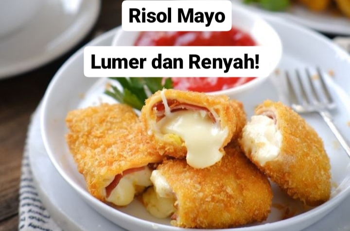 Resep Risol Mayo, Kudapan Gurih, Lumer di Mulut dan Bikin Ketagihan, Cobain Yuk! 