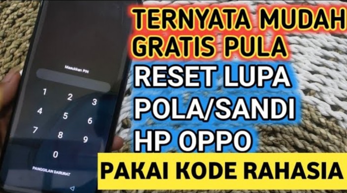 Terbongkar! Cara Aman Atasi HP Oppo Lupa Password Tanpa Ribet 'Pakai Kode Rahasia'