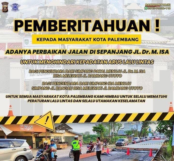 Ada Perbaikan, Satlantas Polrestabes Palembang Minta Pengendara Hindari Jalan Dr M Isa 