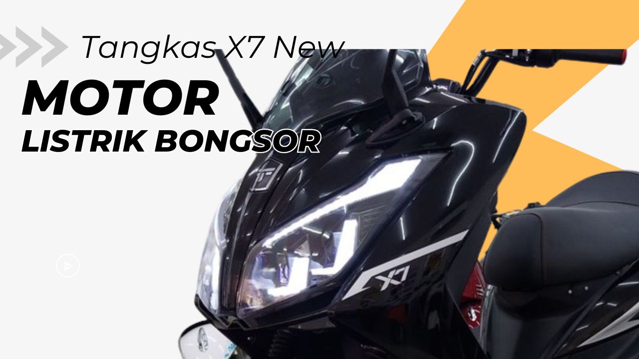 Tangkas X7 New Meluncur, Motor Listrik Bongsor Harga Rp 22 Jutaan