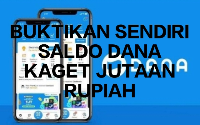 Klaim Saldo DANA Kaget Jutaan Rupiah Edisi Januari 2025 Hari Ini, Ini 5 Trik Cara Mendapatkannya