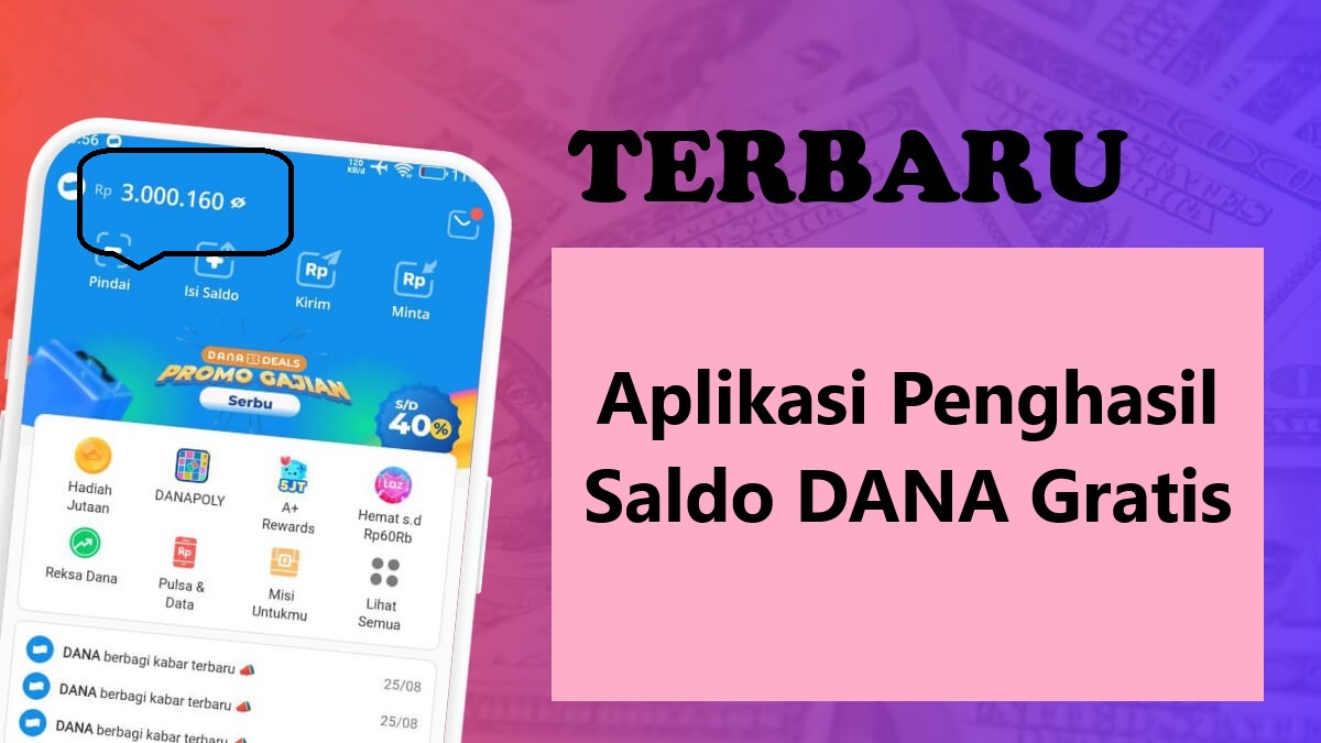 Aplikasi Penghasil Saldo DANA Gratis: Solusi Mendapatkan Uang Tambahan dengan Mudah dan Cepat