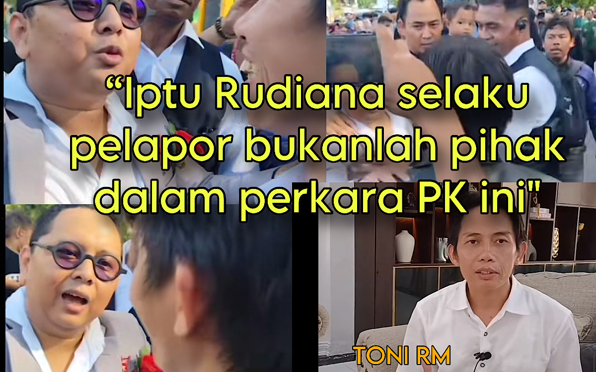 Toni RM Sebut Iptu Rudiana Bukan Pihak di Perkara PK Sidang Lapangan, Pengacara Nonton Silahkan Jangan Ngoceh!