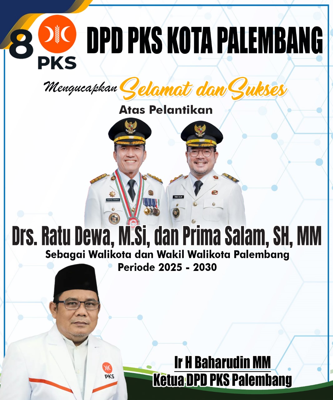 DPD PKS Kota Palembang Mengucapkan Selamat atas Pelantikan Ratu Dewa dan Prima Salam