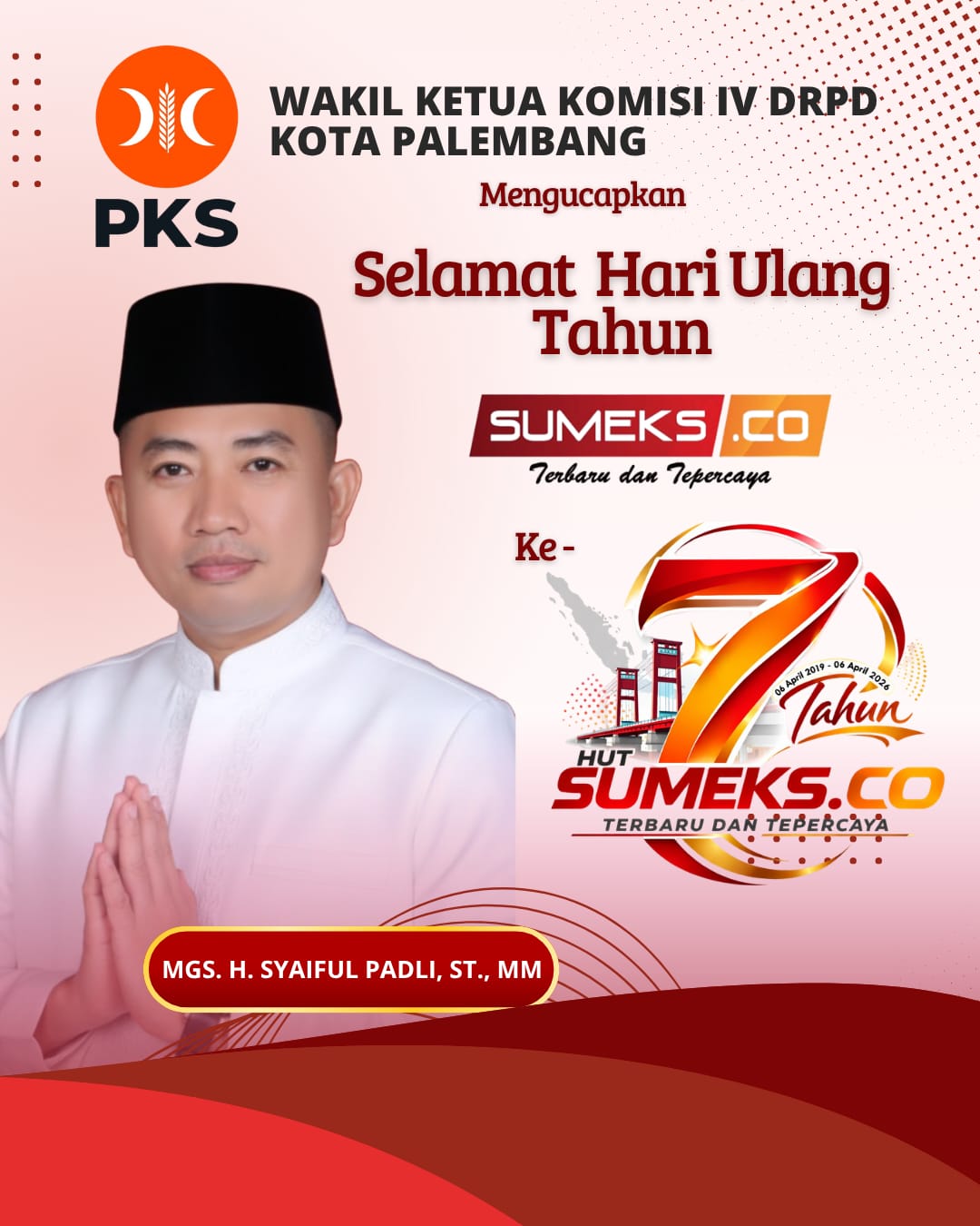 Wakil Ketua Komisi IV DPRD Palembang Syaiful Padli Mengucapkan Selamat HUT ke-7 SUMEKSCO