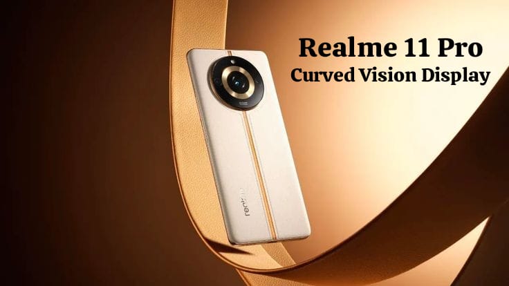 Realme 11 Pro, Smartphone Elegan dengan Curved Vision Display Untuk Menghasilkan Tampilan Lebih Menarik