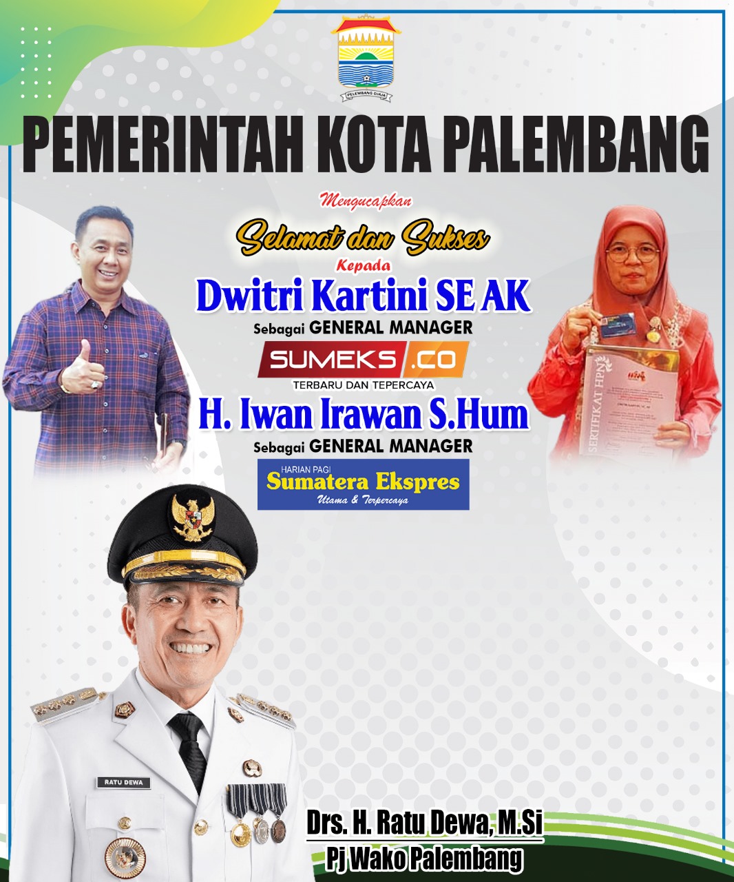 Pemerintah Kota Palembang Mengucapkan Selamat dan Sukses Kepada Dwitri Kartini Sebagai GM SUMEKS.CO