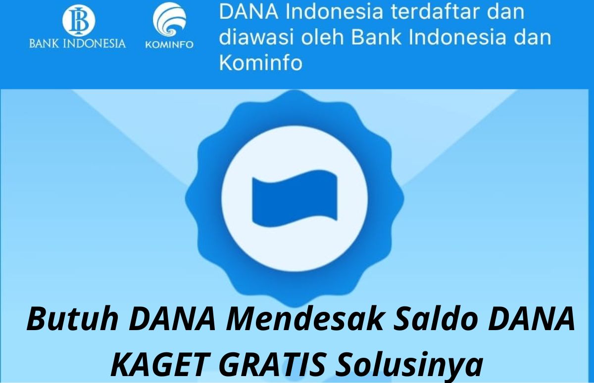 Klik Link DANA Ini, Kebutuhan Mendesak Uang Gratis Bukan Masalah