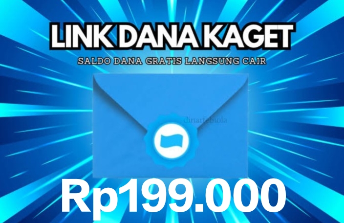 Terbukti Membayar, DANA Kaget Rp199.000 Edisi Akhir Pekan Langsung Cair Tanpa KTP