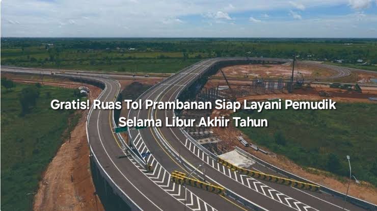 Gratis! Ruas Tol Prambanan Siap Layani Pemudik Selama Libur Akhir Tahun