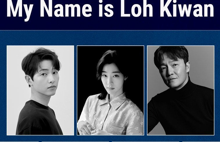 Segera di Netflix : My Name Is Loh Kiwan Dibintangi So Joong Ki dan Choi Sung Eun