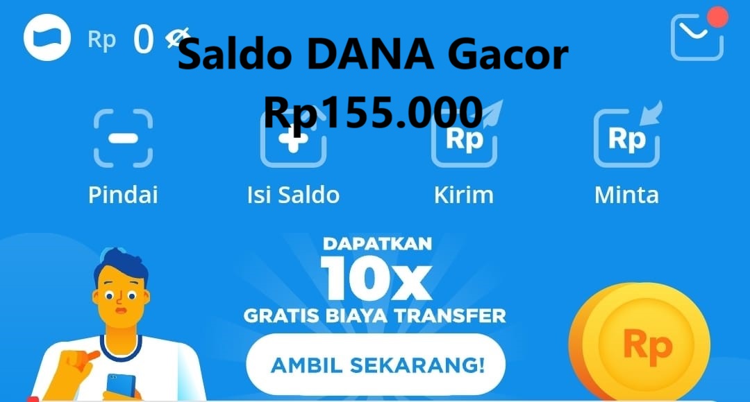 GACOR GESS, Saldo DANA Rp 155.000 Masuk Dompet Digital, Spesial Minggu 9 Februari 2025, Yuk Buruan Klaim! 