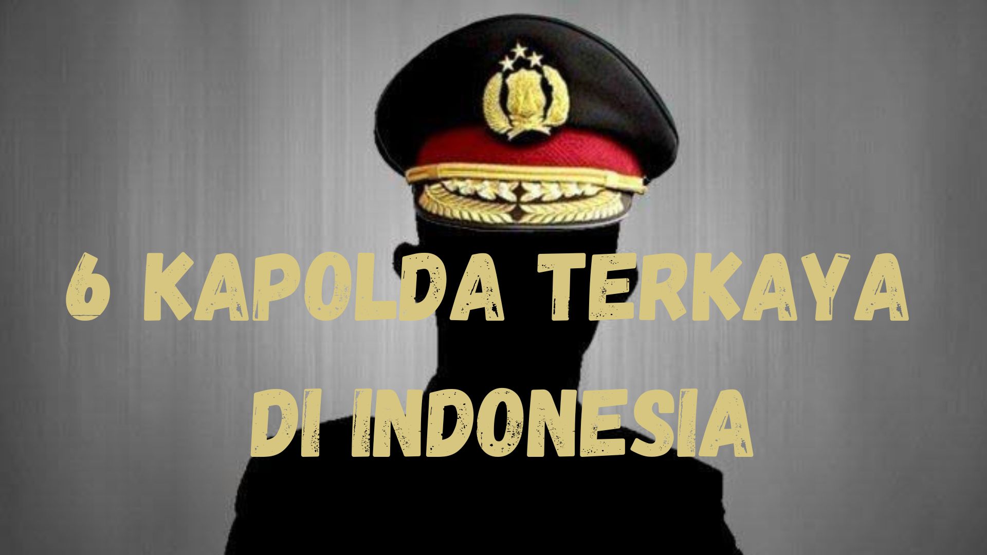 Inilah 6 Kapolda Terkaya di Indonesia, Salah Satunya Ada Nama Kapolda Sumsel