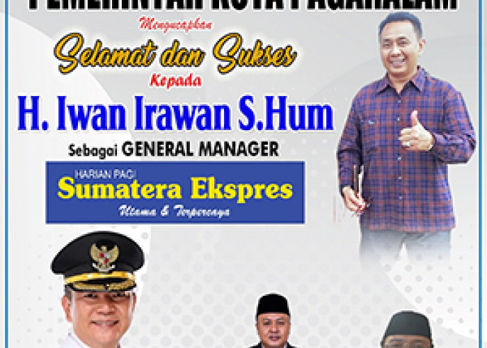 Pemkot Pagaralam Mengucapkan Selamat dan Sukses Kepada H Iwan Irawan Sebagai General Manager Sumatera Ekspres
