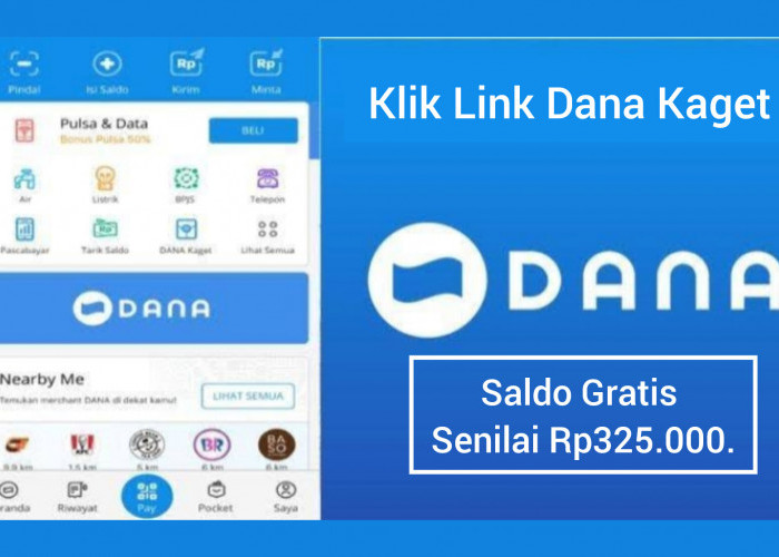 Rebut Kesempatan dapat Saldo Gratis Sebesar Rp325.000. dengan Klik Link DANA Kaget Terbaru