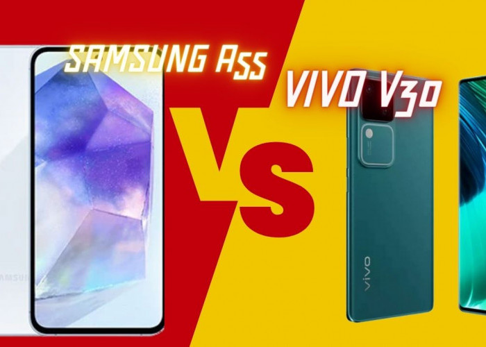 Smartphone Mid-Range Rp 6 Jutaan, Samsung A55 5G vs Vivo V30 5G, Mana Lebih Worth It?