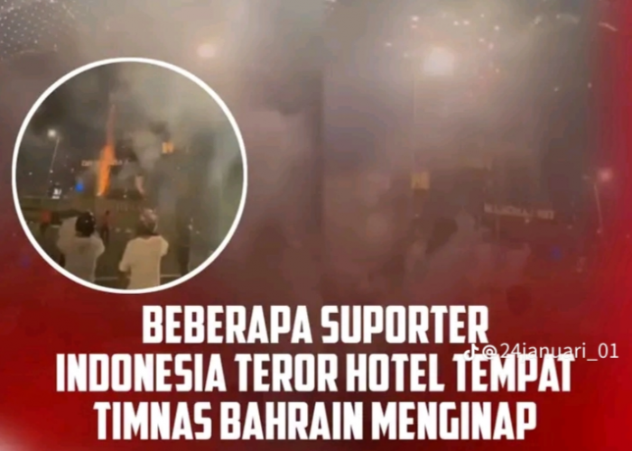 Beredar Video Suporter Timnas Indonesia Serbu Hotel Tempat Pemain Bahrain Menginap, Benarkah?