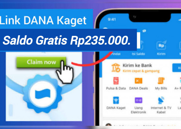 Kesempatan Terbatas Lakukan Klaim pada Fitur Dana Kaget, Raup Saldo Gratis Rp235.000 Buruan!