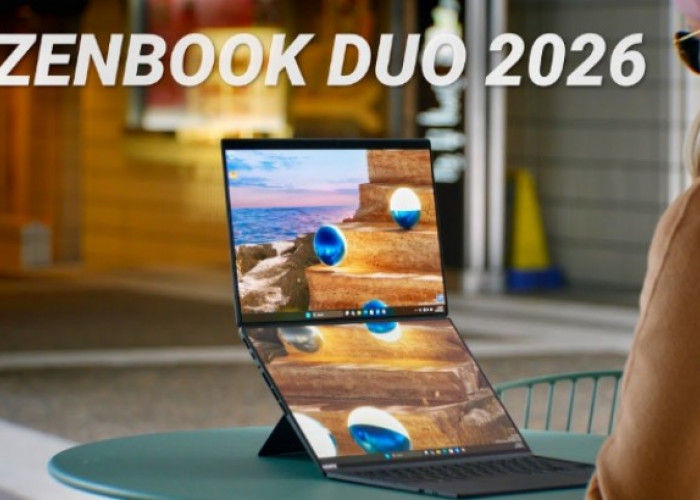 Inovasi Dua Layar ASUS ZenBook Duo 2026 Kian Matang, Laptop Premium Ini Bakal Jadi Primadona Baru di Indonesia