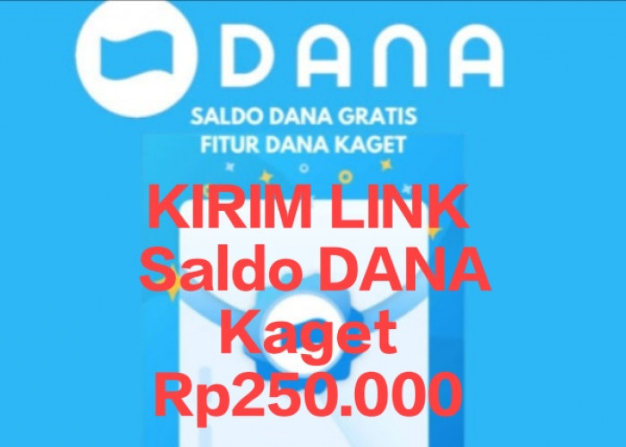 Hanya Login Saja, Saldo DANA Kaget Rp250.000 Edisi Akhir Bulan Januari 2025 Jadi Milik Kamu