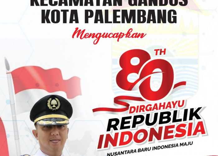 Kecamatan Gandus Mengucapkan Dirgahayu Republik Indonesia ke-80