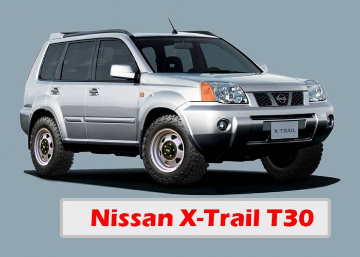 4 Penyakit yang Harus Diperhatikan, Sebelum Beli Nissan X-Trail T30 Bekas