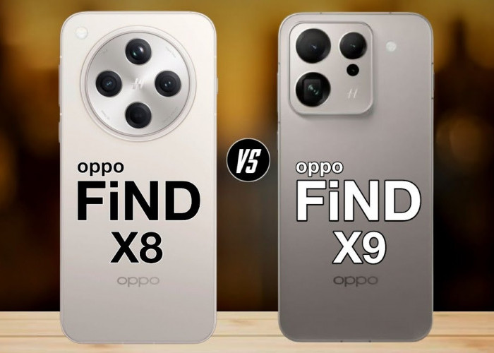 Baru Tau Ternyata Perbedaan Find X8 dan Find X9 Jauh Lebih Besar dari Dugaan