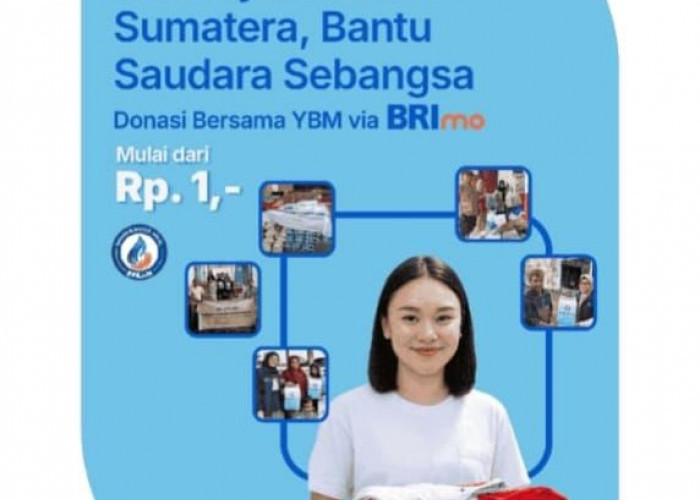 Donasi untuk Korban Bencana Sumatera, Kini Bisa Lewat Aplikasi BRImo