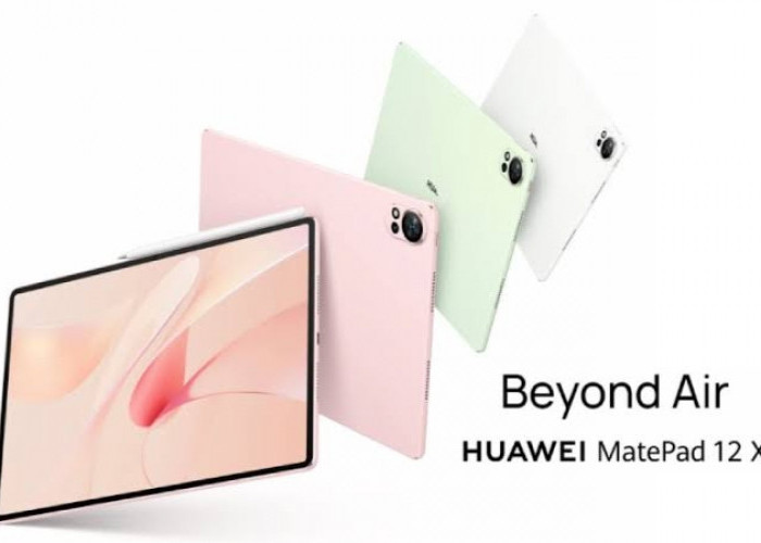 Terbaru, Huawei MatePad 12 X Tablet Minimalis Tawarkan Kapasitas Baterai Jumbo!