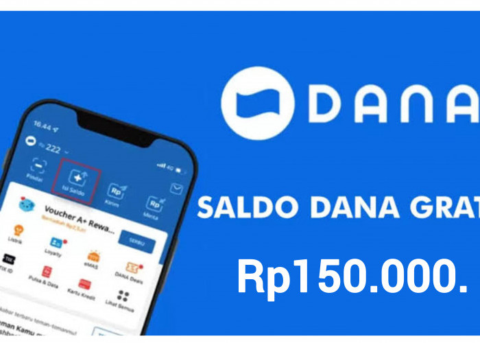 Dapatkan Saldo Gratis Sebesar Rp150.000. Buruan Klaim Link DANA Kaget Sekarang!