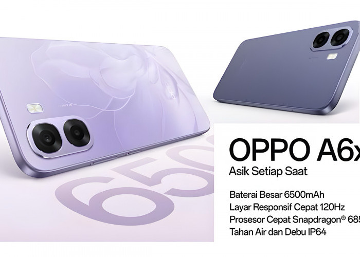 Smartphone Murah Paling Niat Sambut Tahun Baru 2026, OPPO A6X Targetnya Jelas Responsif dan Minim Drama