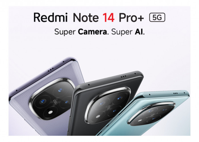 HP Redmi Note 14 Pro+ 5G Dirancang dengan Keunggulan Kamera Jernih dan Tajam Beresolusi 200 MP
