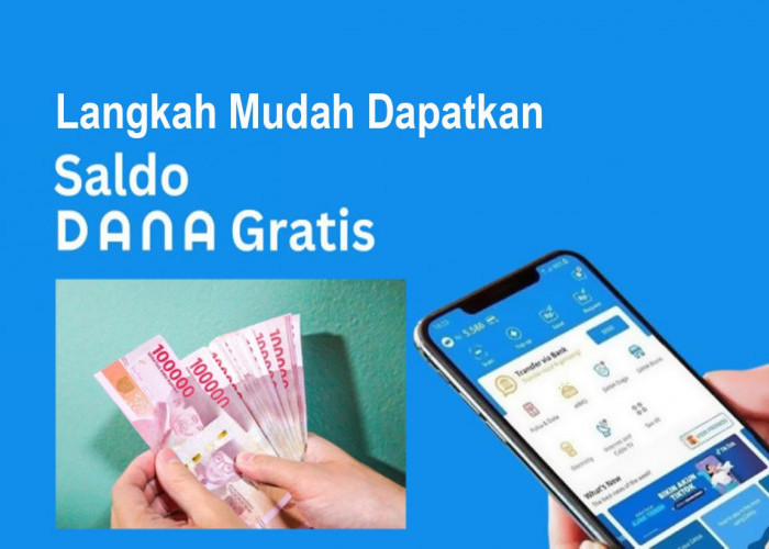 Langkah Mudah Klaim Saldo DANA Gratis hingga Rp220.000 Hari Ini, Jangan Sampai Ketinggalan!