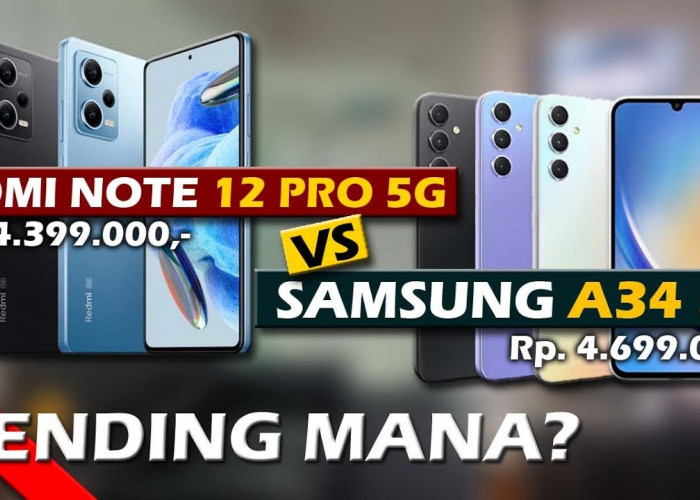 Duel Spek Canggih Samsung Galaxy A34 5G vs Redmi Note 12 Pro 5G, Kamu Pilih yang Mana?