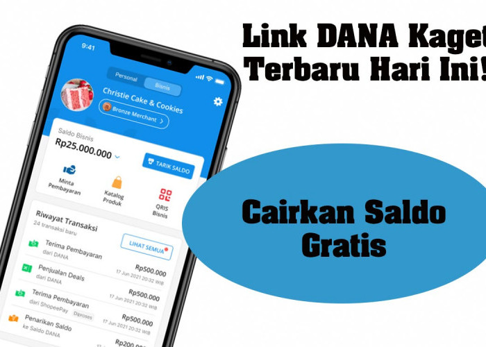 Cek Link DANA Kaget Terbaru, Dapatkan Saldo Gratis hingga Rp100.000 Secara Cuma-Cuma!