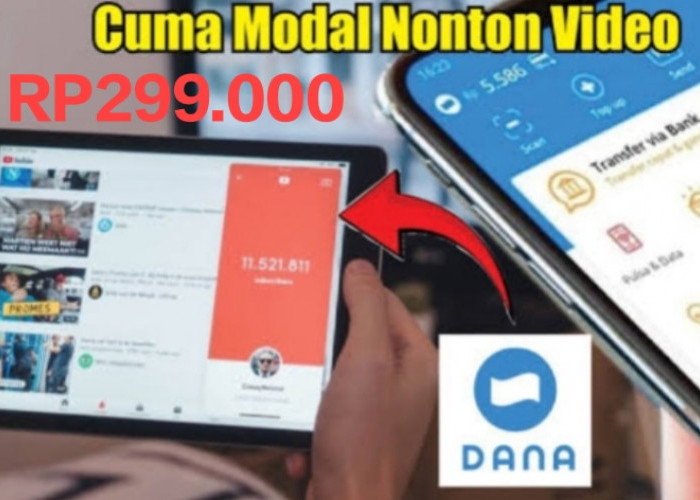 Libur Panjang Dapat Cuan, Saldo Dana Gratis Rp299.000 Cuma Dengan Rebahan Nonton Video Pendek