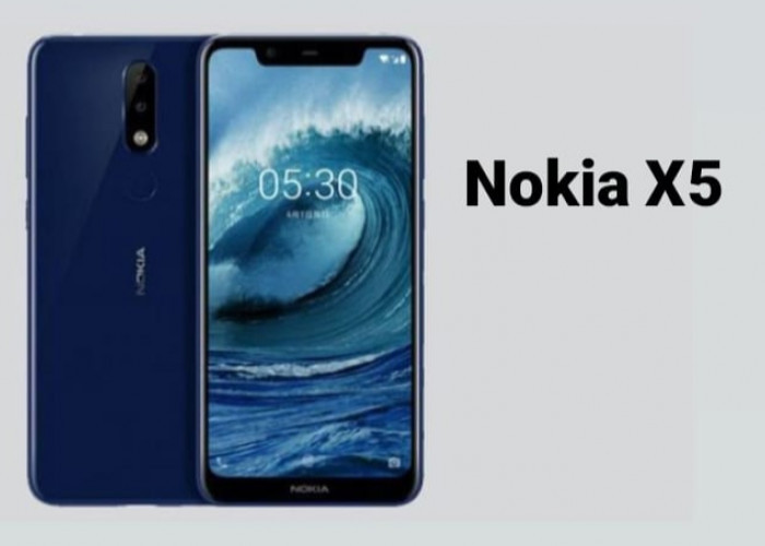 Review Nokia X5: Kamera Belakang Ganda dan Sistem Operasi Android One, Cek Fitur Unggulan yang Canggih! 