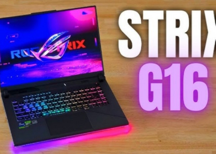 ASUS ROG Strix G16 (G615) RTX 5080 Menggila! Laptop Gaming Sultan dengan Performa Setara PC Rakitan