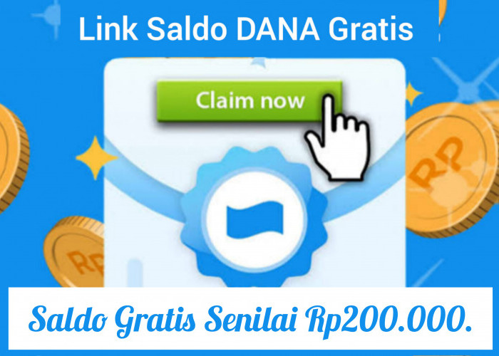 Link Terbaru Dana Kaget Langsung Klaim Saldo Gratis Sebesar Rp200.000. Masuk Dompet Digital 