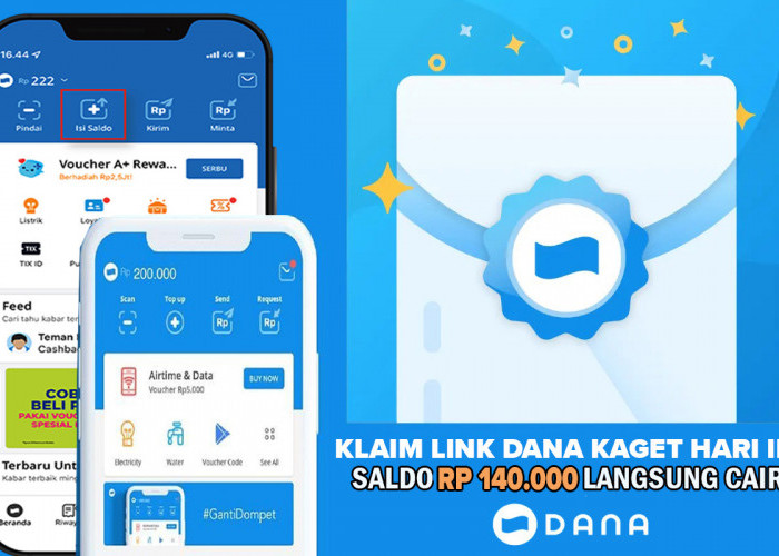 KLAIM Sekarang Juga! Saldo DANA Kaget Hari Ini Bagi-bagi Cuan Hingga Rp140 Ribu untuk Setiap Pengguna