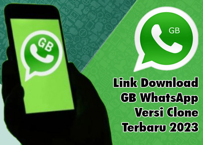 Terbaru 2023, Link Download GB WhatsApp Versi Clone, Bisa Sembunyikan Status Sedang Mengetik 