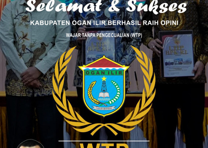 BPKAD Mengucapkan Selamat Atas Raihan Opini WTP Tahun 2024 Kabupaten Ogan Ilir