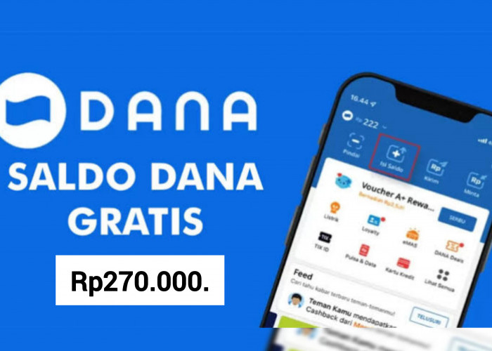 SANGAT Spesial Cuma Hari Ini Aja! Uang Gratis Rp270.000 Langsung Klaim di Fitur DANA Kaget 